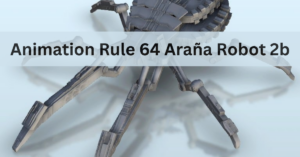 Animation Rule 64 Araña Robot 2b