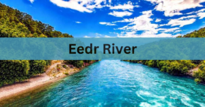 Eedr River