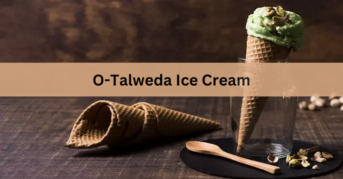 O-Talweda Ice Cream