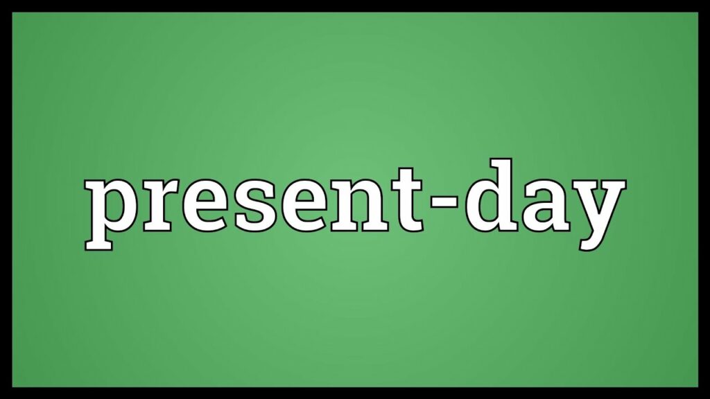 Present-Day Meaning