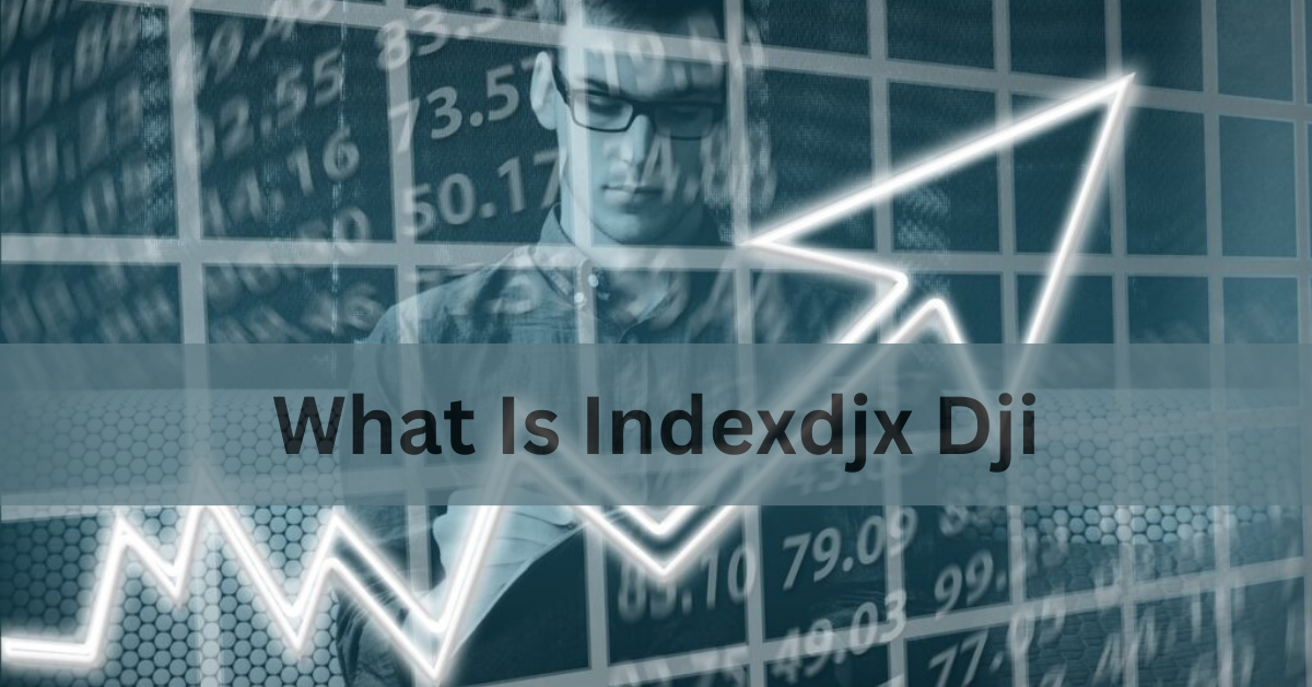 What Is Indexdjx Dji